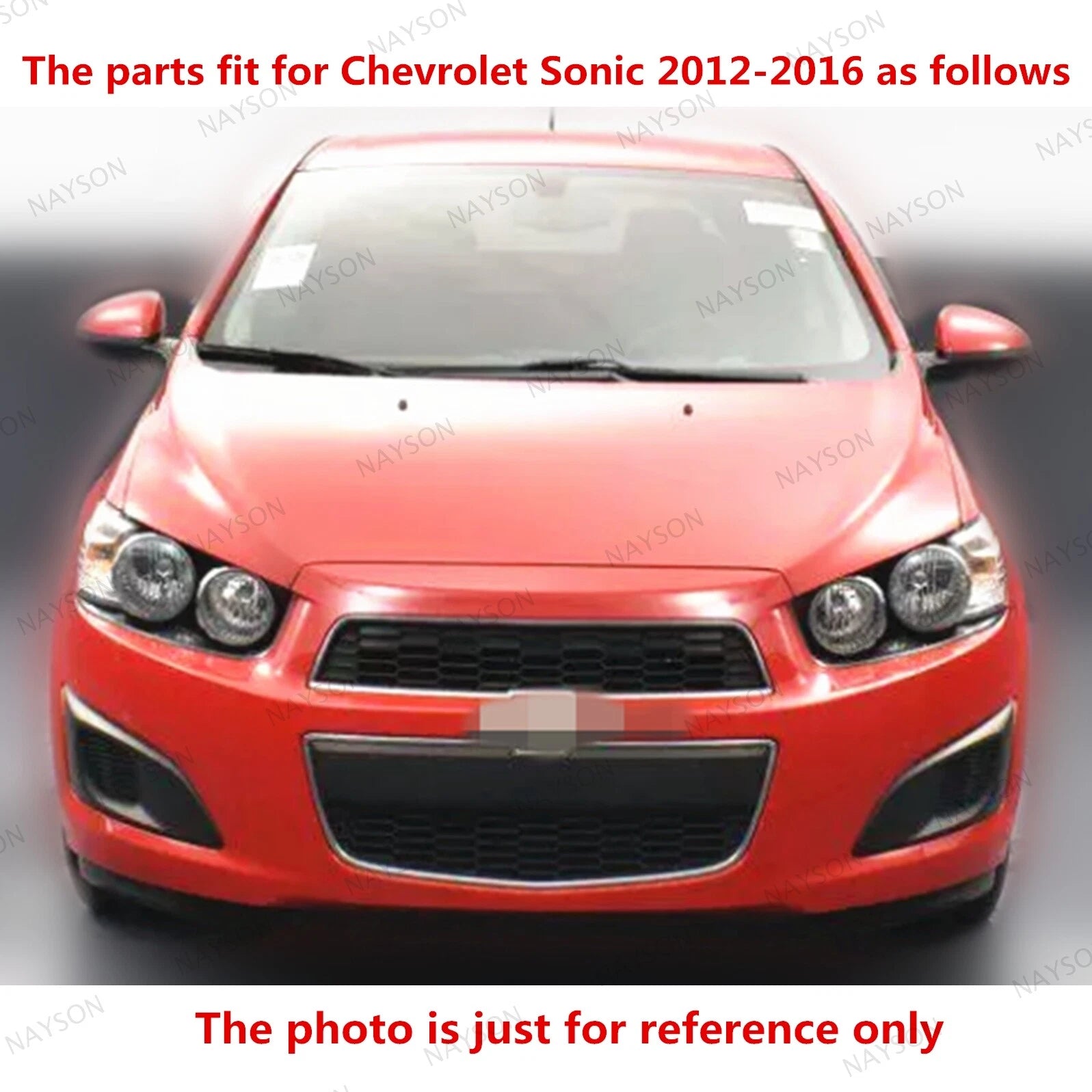 For Sonic 2012-2016 Grille/Bumper Grill/Radiator Support/Fog light Cover/Bracket